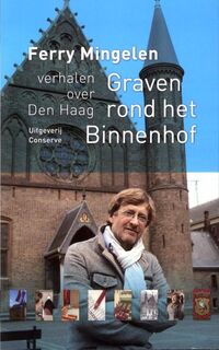 Graven rond het Binnenhof - Ferry Mingelen (ISBN 9789054293224)
