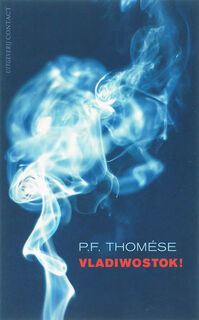 Vladiwostok! - P.F. Thomese (ISBN 9789025422950)