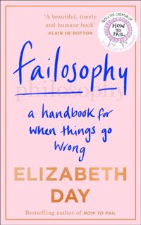 Failosophy - Elizabeth Day (ISBN 9780008420383)