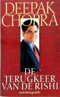 De terugkeer van de rishi - Deepak Chopra (ISBN 9789022525401)