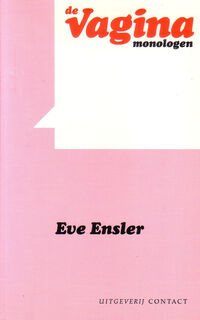 De vagina monologen - Eve Ensler, Barbara van Kooten (ISBN 9789025400217)