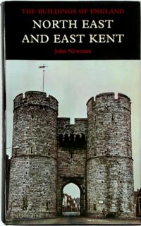  The Buildings of England: North East and East Kent - John Newman (ISBN 9780300096132)