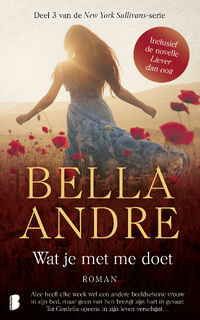 Liever dan ooit & Wat je met me doet - Bella Andre (ISBN 9789402319606)