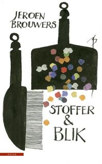 Stoffer & blik - Jeroen Brouwers (ISBN 9789045006970)