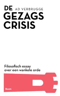 De gezagscrisis - Ad Verbrugge (ISBN 9789024456253)