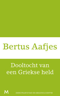 Dooltocht van een Griekse held - Bertus Aafjes (ISBN 9789029089807)