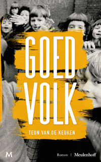 Goed volk - Teun van de Keuken (ISBN 9789029094894)