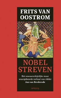 Nobel streven - Frits van Oostrom (ISBN 9789044641035)