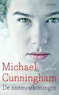 De sneeuwkoningin - Michael Cunningham (ISBN 9789044626124)