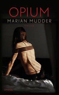 Opium - Marian Mudder (ISBN 9789044627176)