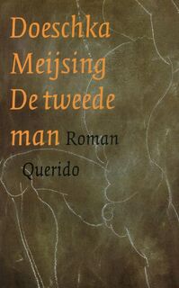 De tweede man - Doeschka Meijsing (ISBN 9789021474885)