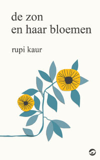 De zon en haar bloemen - Rupi Kaur (ISBN 9789492086815)