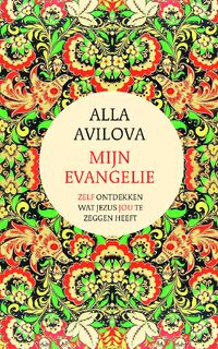Mijn evangelie - Alla Avilova (ISBN 9789043529839)