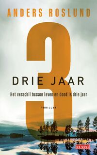 Drie jaar - Anders Roslund (ISBN 9789044543902)
