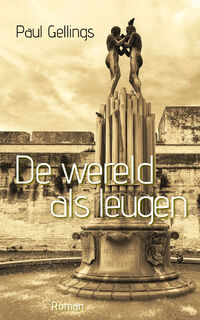 De wereld als leugen - Paul Gellings (ISBN 9789054523628)