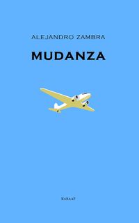 Mudanza - Alejandro Zambra (ISBN 9789079770441)