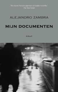 Mijn documenten - Alejandro Zambra (ISBN 9789079770182)