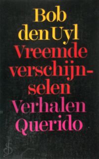 Vreemde verschijnselen - Bob den Uyl (ISBN 9789021484402)