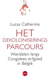 Het dekoloniseringsparcours - Lucas Catherine (ISBN 9789462671799)