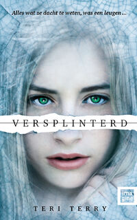 Versplinterd - Teri Terry (ISBN 9789463334617)