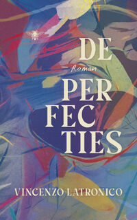 De perfecties - Vincenzo Latronico (ISBN 9789403129594)