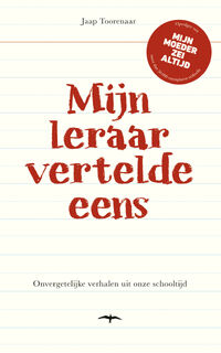 Mijn leraar vertelde eens - Jaap Toorenaar (ISBN 9789400407985)