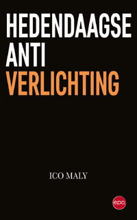 De hedendaagse antiverlichting - Ico Maly (ISBN 9789462671522)