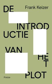 De introductie van het plot - Frank Keizer (ISBN 9789493256460)