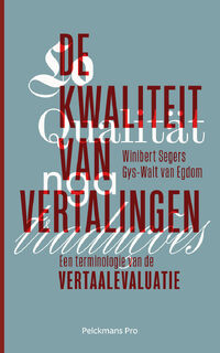 De kwaliteit van vertalingen - Winibert Segers, Gijs-Walt van Egdom (ISBN 9789463371629)