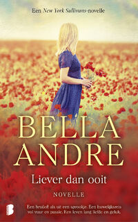 Liever dan ooit - Bella Andre (ISBN 9789402319590)