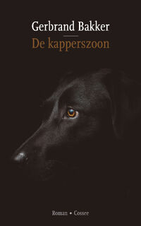 De kapperszoon - Gerbrand Bakker (ISBN 9789464520163)