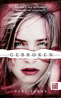 Gebroken - Teri Terry (ISBN 9789463334600)