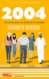 2004. De toekomst van islam in Nederland - Maurits Berger (ISBN 9789493304857)