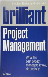 Brilliant Project Management - Stephen Barker, Rob Cole (ISBN 9780273775096)