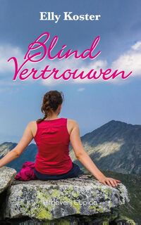 Blind vertrouwen - Elly Koster (ISBN 9789462041448)