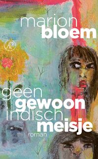 Geen gewoon Indisch meisje - Marion Bloem (ISBN 9789062651320)