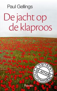 De jacht op de klaproos - Paul Gellings (ISBN 9789054522997)