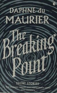 Breaking Point - Daphne Du Maurier (ISBN 9781844085750)