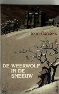 De weerwolf in de sneeuw - J. Flanders, W. Soethoudt (ISBN 9789050161626)