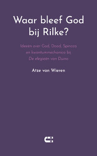 Waar bleef God bij Rilke? - Atze van Wieren (ISBN 9789086842933)
