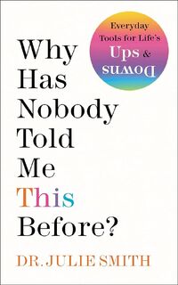 Why Has Nobody Told Me This Before? - Julie Smith (ISBN 9780063227934)