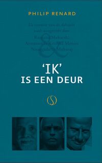 'Ik' is een deur - Philip Renard (ISBN 9789493301733)