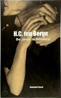 De jaren in Zeedorp - H.C. ten Berge (ISBN 9789029073561)