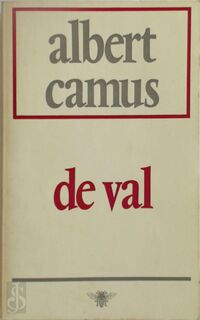 De val - Albert Camus (ISBN 9789023400523)