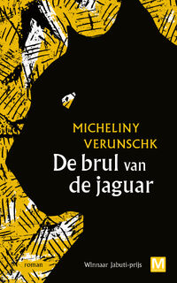 De brul van de jaguar - Micheliny Verunschk (ISBN 9789460687020)