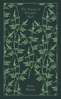 The Tenant of Wildfell Hall - Anne Bronte (ISBN 9780241198957)