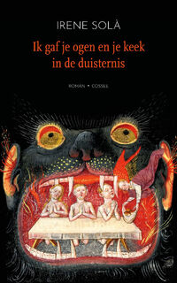 Ik gaf je ogen en je keek in de duisternis - Irene Solà (ISBN 9789464521450)