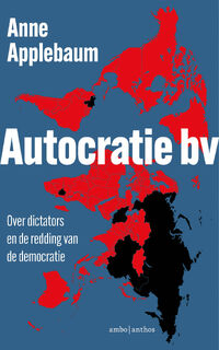 Autocratie bv - Anne Applebaum (ISBN 9789026362729)