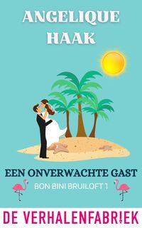 Een onverwachte gast - Angelique Haak (ISBN 9789461099761)