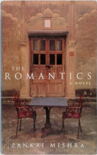 The Romantics - Pankaj Mishra (ISBN 9780330392761)